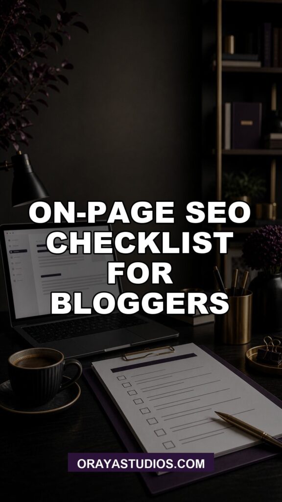On-Page Seo Checklist For Bloggers featured image for Oraya Studios