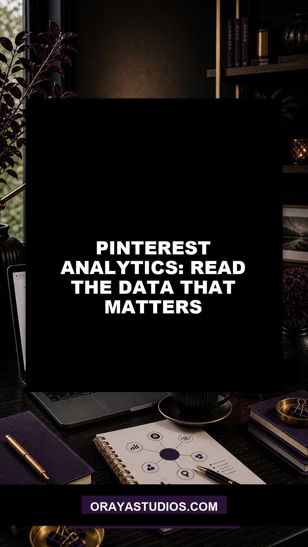 Pinterest Analytics: Read the Data That Matters