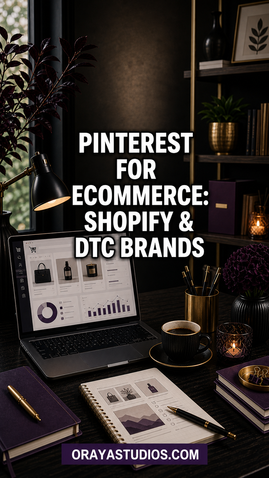 Pinterest for Ecommerce: The Strategic Guide for Shopify and DTC Brands