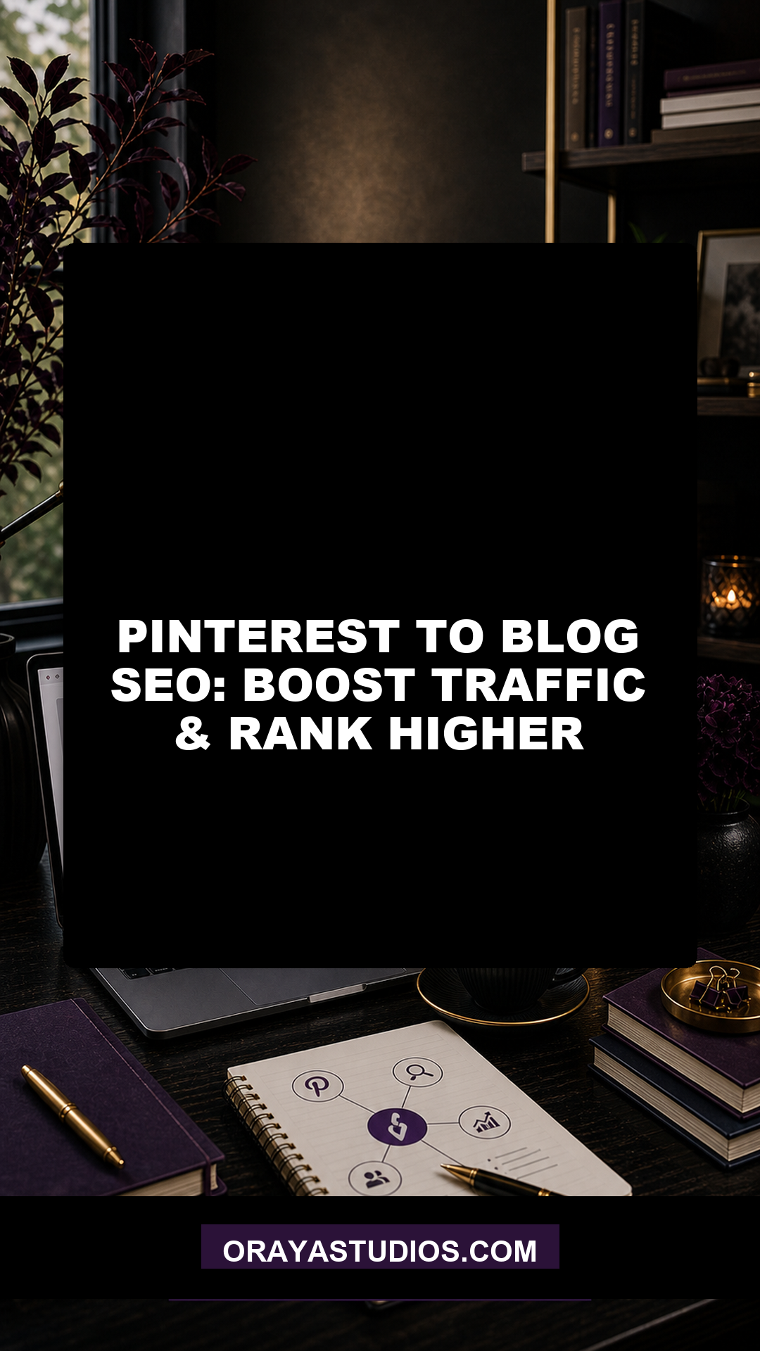 Pinterest to Blog SEO: Boost Traffic & Rank Higher