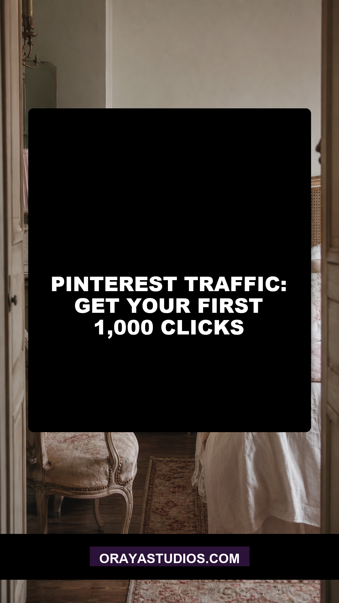 Pinterest Traffic: Get Your First 1,000 Clicks